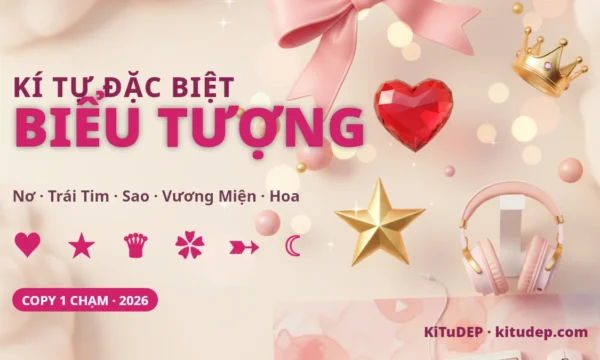 Kí tự đặc biệt biểu tượng nơ trái tim ngôi sao vương miện hoa