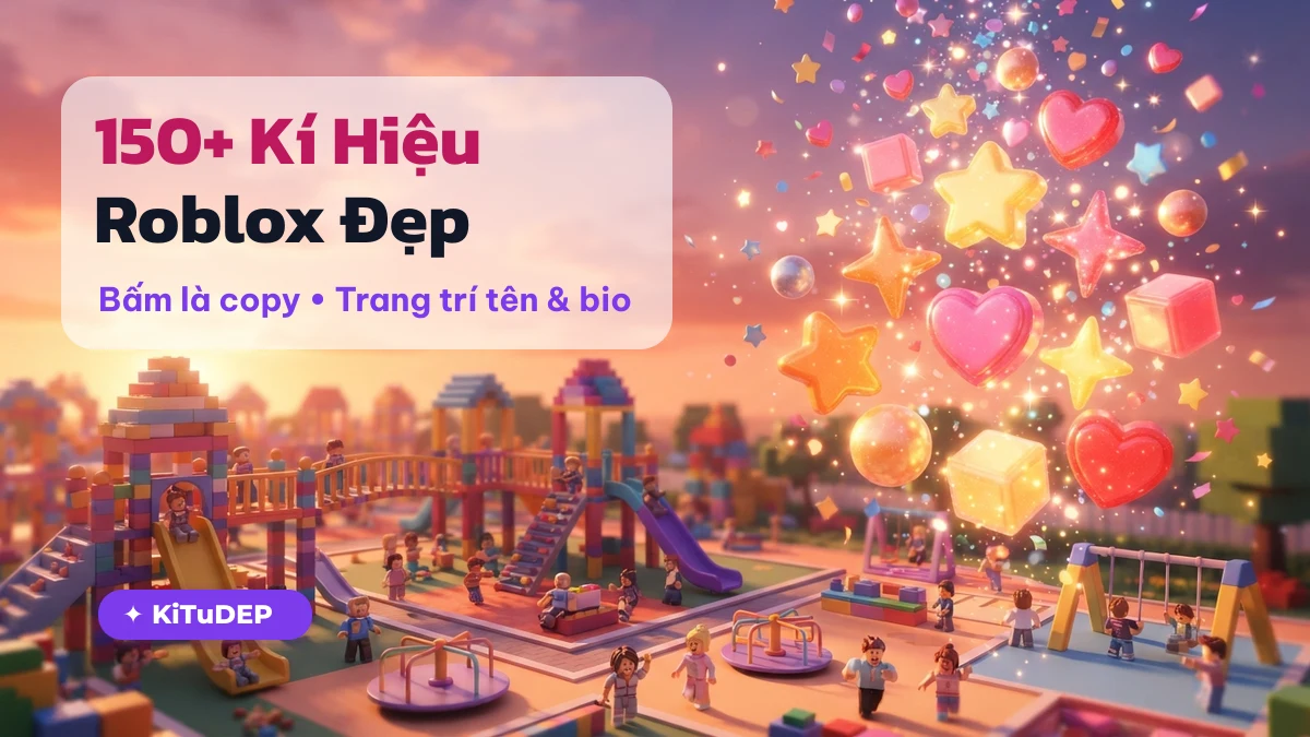 Bộ kí hiệu kí tự đặc biệt Roblox trang trí tên và bio