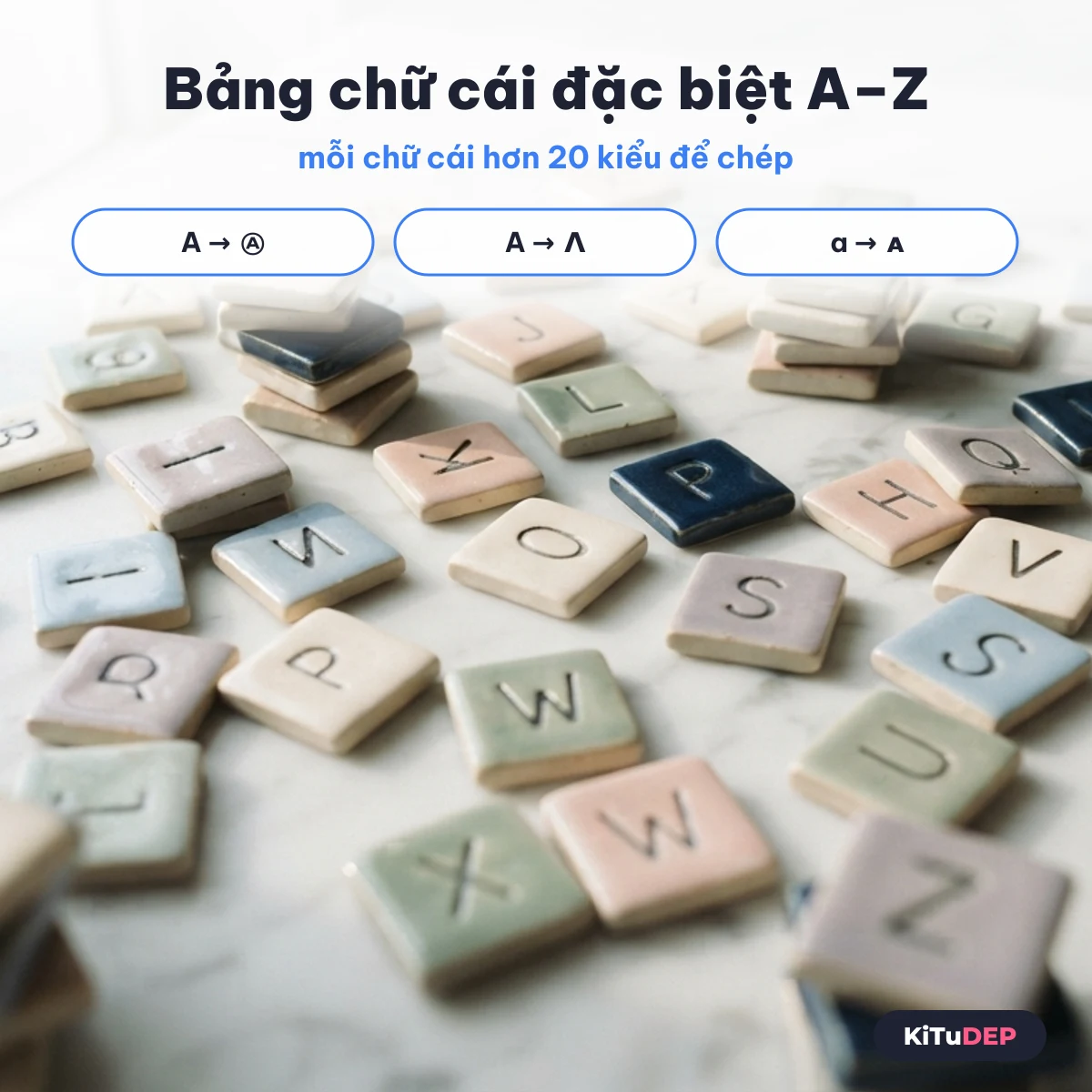 Bảng chữ cái đặc biệt A–Z: chữ A thành Ⓐ, Λ, ᴀ